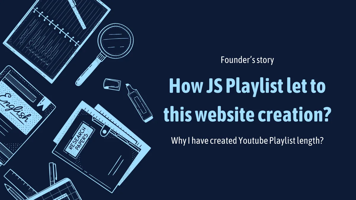 Cover image for: How I Built a YouTube Playlist Tool While Learning JavaScript